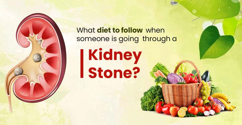 What Diet to Follow When Someone is Going Through a Kidney Stone